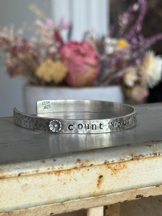 Count Your Blessings (Made To Order) Hand stamped Sterling Cuff